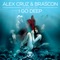I Go Deep (feat. Katya) - Alex Cruz & Brascon lyrics