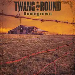 Homegrown by Twang and Round album reviews, ratings, credits