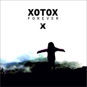 Xotox - Forever (In Full Effect)