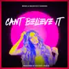 Stream & download Cant Believe It (Radio Edit)