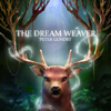 The Dream Weaver - Peter Gundry