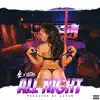 All Night (feat. Stunna Chips) - Single album lyrics, reviews, download