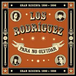 Para no olvidar - Los Rodríguez