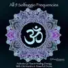 All 9 Solfeggio Frequencies: Activate Qi Flow and Healing Energy With OM Mantra and Powerful Drums album lyrics, reviews, download