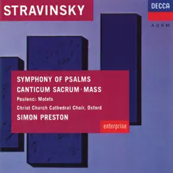 Stravinsky: Symphony of Psalms; Mass - Poulenc: Easter Motets by Choir of Christ Church Cathedral, Oxford, Philip Jones Brass Ensemble, London Sinfonietta & Simon Preston album reviews, ratings, credits