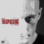 Minus & Dizzy Wright - Trespassing