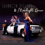 Shannon Bielski & Moonlight Drive - Tennessee Heart