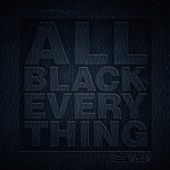 All Black Everything (feat. Scrufizzer) artwork