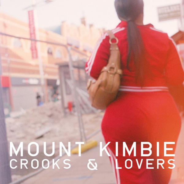 Crooks & Lovers - Mount Kimbie