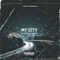 My City (feat. MarvinBeats & Hardini) - OC Lord lyrics