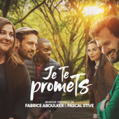Je te promets (Bande originale de la série télévisée) - Fabrice Aboulker & Pascal Stive