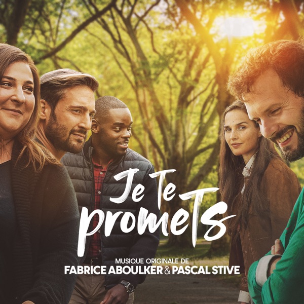 Je te promets (Bande originale de la série télévisée) - Fabrice Aboulker & Pascal Stive