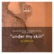 Under My Skin (Nicolas Masseyeff Remix) - blaktone lyrics