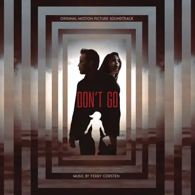 Don’t Go (Original Motion Picture Soundtrack) - Ferry Corsten
