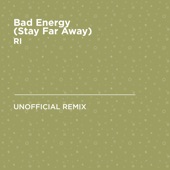Bad Energy (Stay Far Away) (Skepta & Wizkid) [RI Unofficial Remix] artwork