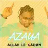 Allah Le Kabon - Single album lyrics, reviews, download