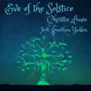 Eve of the Solstice (feat. Jonathan Yudkin) - Single album lyrics, reviews, download
