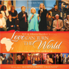 Love Can Turn The World (Live) - Gaither & Gaither Vocal Band