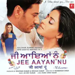 Jee Aayan Nu (Original Motion Picture Soundtrack) by Jaidev Kumar album reviews, ratings, credits