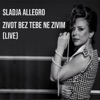 Zivot Bez Tebe Ne Zivim (Live) - Single