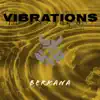 Vibrations album lyrics, reviews, download