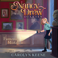 Carolyn Keene - Nancy Drew Diaries: Famous Mistakes: Nancy Drew Diaries, Book 17 artwork