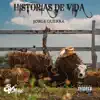 Historias De Vida album lyrics, reviews, download