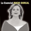 Rocio Durcal: Lo Esencial