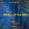 Just a Little Bit - Kyle Bent lyrics
