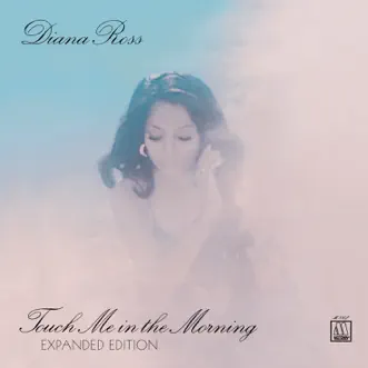 Touch Me In the Morning (Expanded Edition) by Diana Ross album reviews, ratings, credits