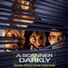 A Scannner Darkly (feat. Golden Arm Trio) [Original Motion Picture Soundtrack]