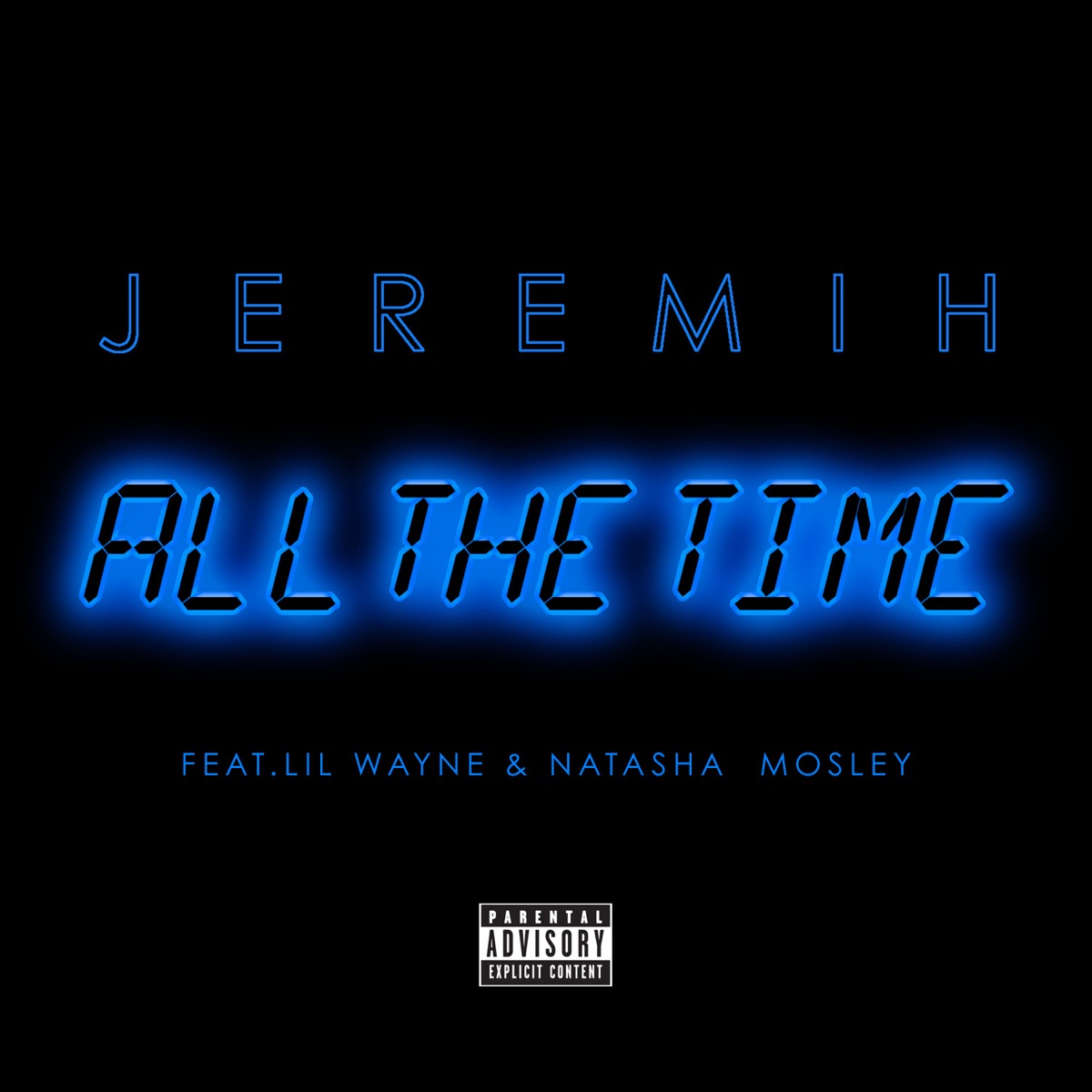 Jeremih, N.Mosley, Lil Wayne – All the Time: слушать и скачать mp3 песню