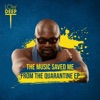 The Music Saved Me from the Quarantine - EP