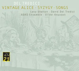 Vintage Alice: III. The Mad Hatter's Song: Verse I / the Star: Verses I and II by Lucy Shelton, Oliver Knussen & Asko Ensemble song reviws