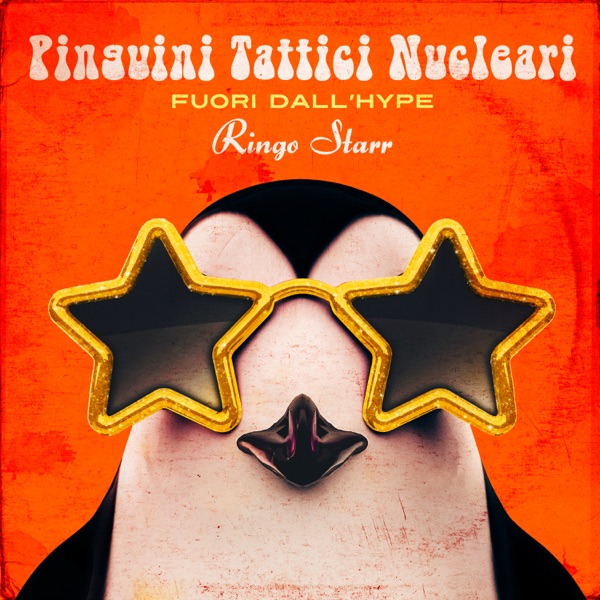 Fuori dall'Hype Ringo Starr - Pinguini Tattici Nucleari