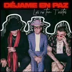Déjame En Paz - Single by Charles Ans, Gera MX & Nanpa Básico album reviews, ratings, credits