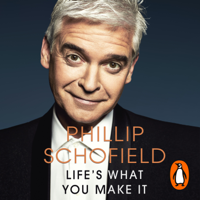 Phillip Schofield - Life's What You Make It artwork