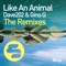 Like an Animal (Goldcash Remix Edit) - Dave202 & Gino G lyrics