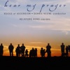 Hear My Prayer (Choral Music), 2004