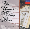The Ultimate Wedding Album - Academy of St Martin in the Fields & Dame Kiri Te Kanawa