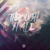 Through It All (Kaleo Music) [Live] album lyrics, reviews, download