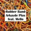 Rubber Band (feat. Mello) - Single