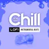 Chill Lofi Instrumental Beats album lyrics, reviews, download