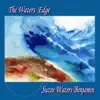 The Waters Edge album lyrics, reviews, download