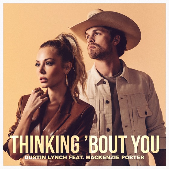 Cover artwork for Thinking 'Bout You (feat. MacKenzie Porter)