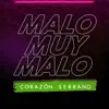 Malo Muy Malo - Single album lyrics, reviews, download