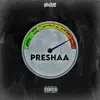 Preshaa - Single album lyrics, reviews, download