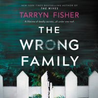 Tarryn Fisher - The Wrong Family artwork