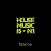 House Music Is n' 1 - Single album lyrics, reviews, download