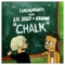 Chalk (feat. Lil Xelly & KillKain) - Luke Almighty lyrics